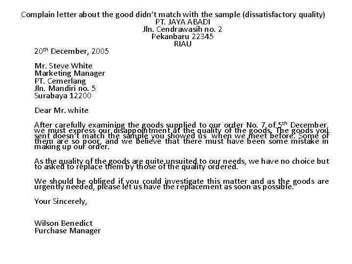 Complain letter about the good didn’t match with the sample (dissatisfactory quality) PT. JAYA