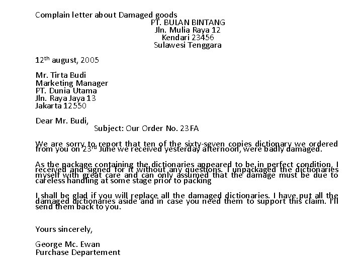 Complain letter about Damaged goods PT. BULAN BINTANG Jln. Mulia Raya 12 Kendari 23456