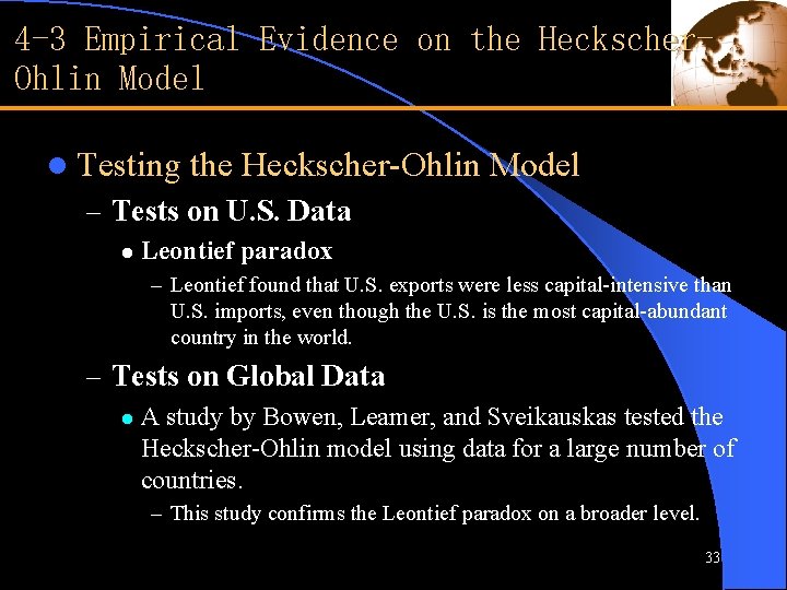 4 -3 Empirical Evidence on the Heckscher. Ohlin Model l Testing the Heckscher-Ohlin Model