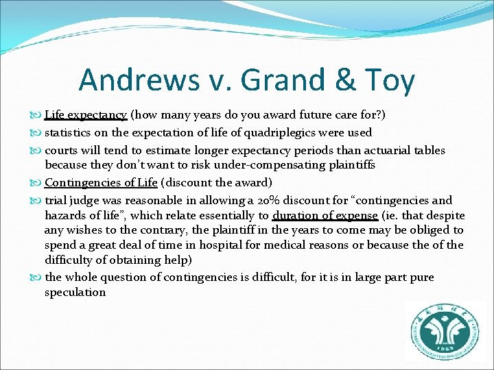 Andrews v. Grand & Toy Life expectancy (how many years do you award future