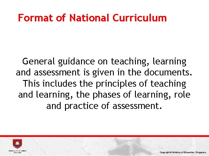 Format of National Curriculum General guidance on teaching, learning and assessment is given in