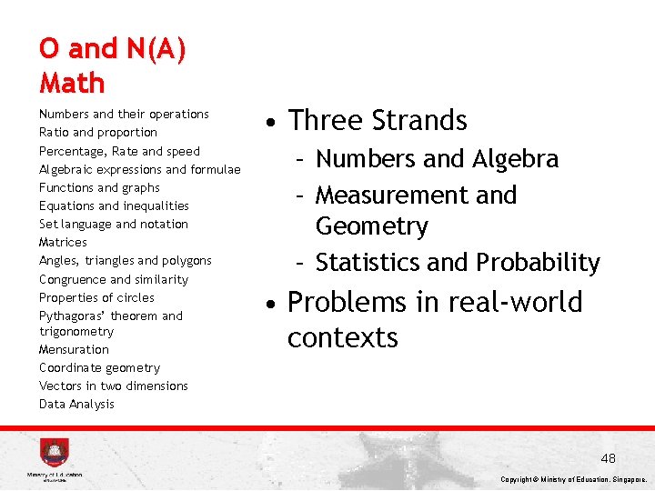 O and N(A) Math Numbers and their operations Ratio and proportion Percentage, Rate and