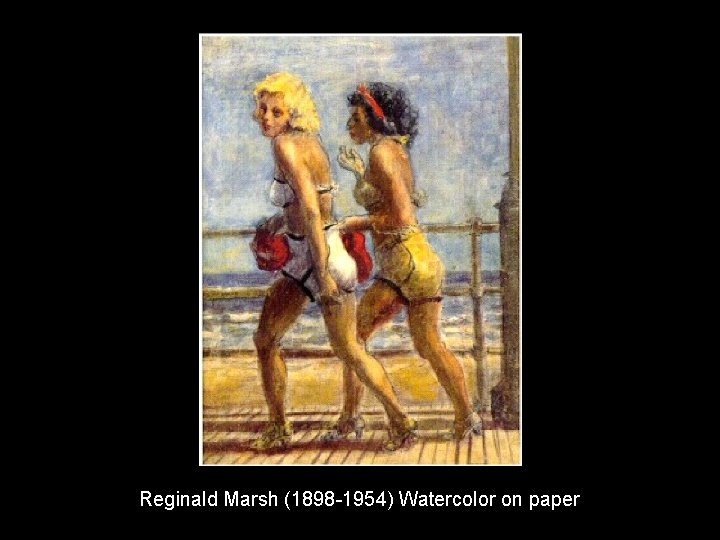 Reginald Marsh (1898 -1954) Watercolor on paper 
