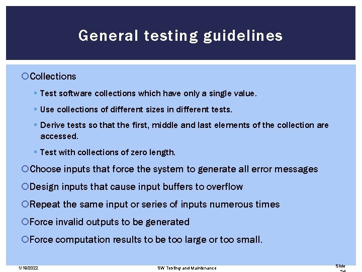 General testing guidelines Collections § Test software collections which have only a single value.
