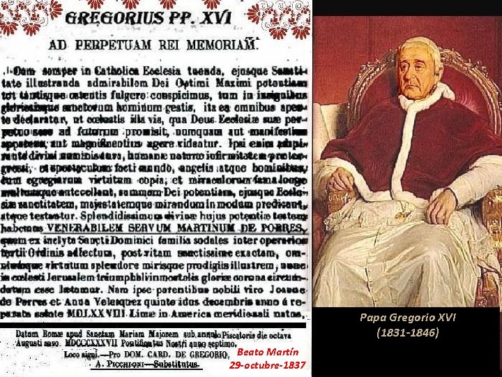 Papa Gregorio XVI (1831 -1846) Beato Martín 29 -octubre-1837 