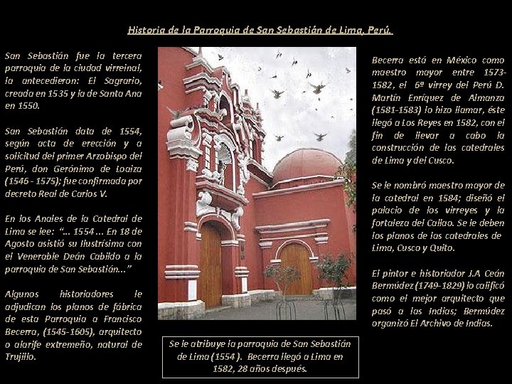 Historia de la Parroquia de San Sebastián de Lima, Perú. San Sebastián fue la