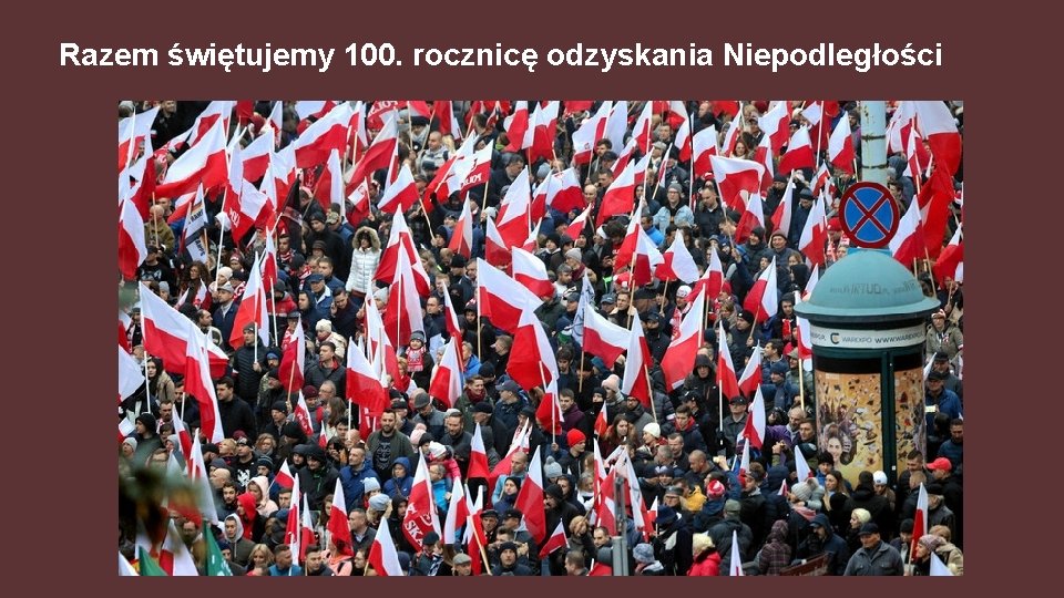 Razem świętujemy 100. rocznicę odzyskania Niepodległości 