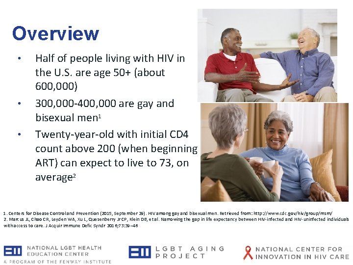 Overview • • • Half of people living with HIV in the U. S. Overview • • • Half of people living with HIV in the U. S.
