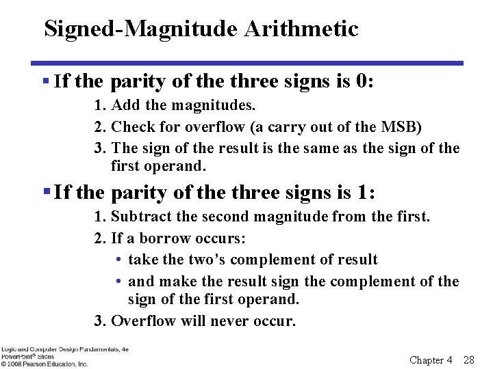 Signed-Magnitude Arithmetic § If the parity of the three signs is 0: 1. Add
