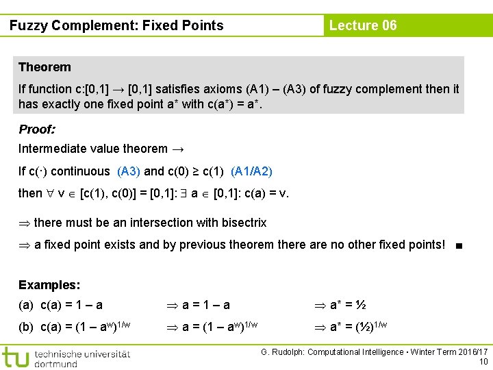 Fuzzy Complement: Fixed Points Lecture 06 Theorem If function c: [0, 1] → [0,