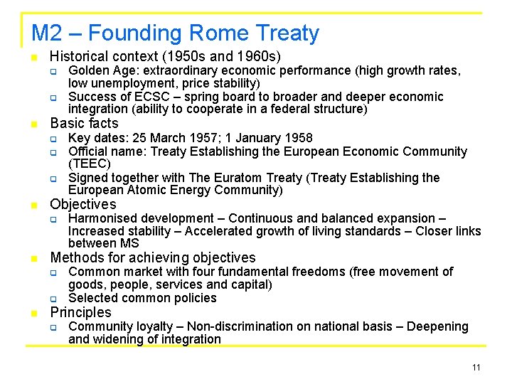 M 2 – Founding Rome Treaty n Historical context (1950 s and 1960 s)