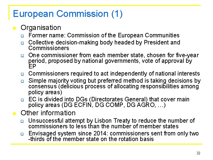 European Commission (1) n Organisation q q q n Former name: Commission of the
