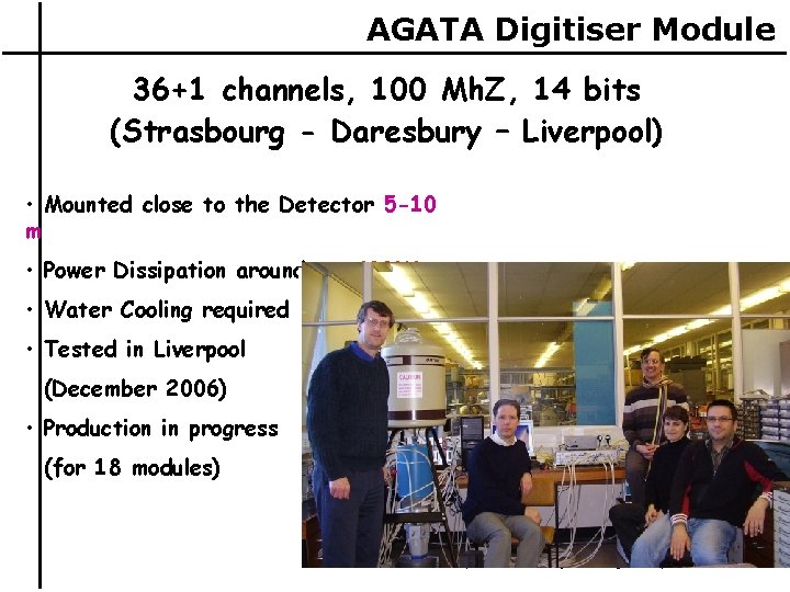 AGATA Digitiser Module 36+1 channels, 100 Mh. Z, 14 bits (Strasbourg - Daresbury –