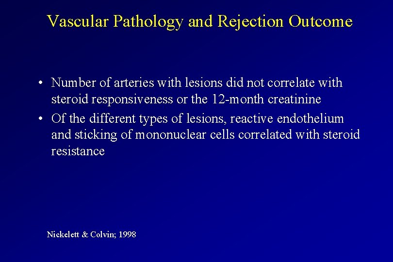 Vascular Pathology and Rejection Outcome • Number of arteries with lesions did not correlate