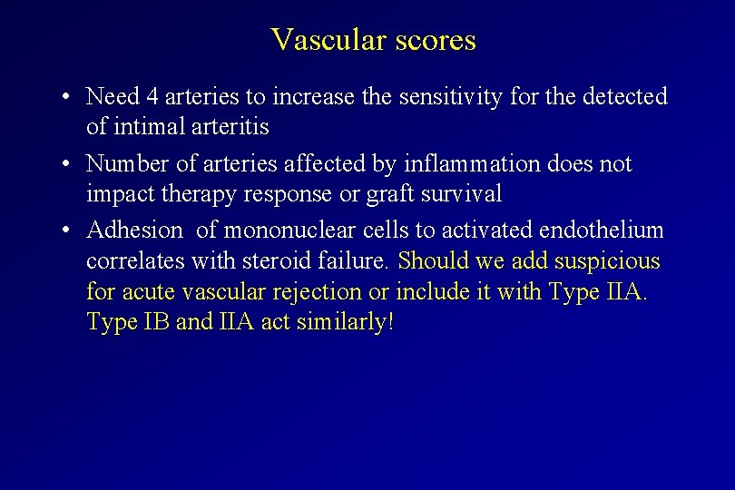 Vascular scores • Need 4 arteries to increase the sensitivity for the detected of