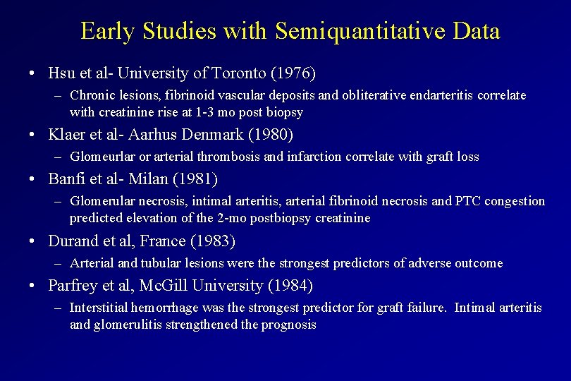 Early Studies with Semiquantitative Data • Hsu et al- University of Toronto (1976) – Early Studies with Semiquantitative Data • Hsu et al- University of Toronto (1976) –
