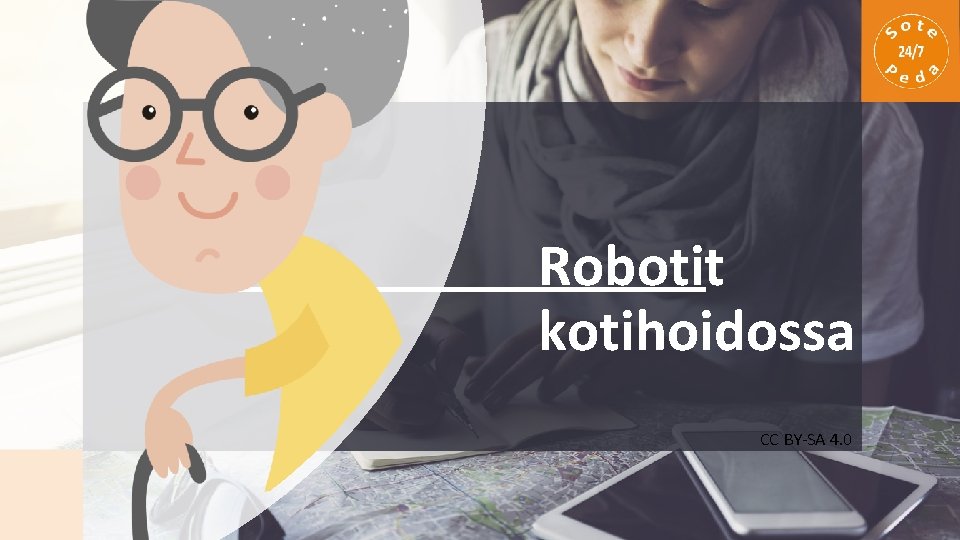 Robotit kotihoidossa CC BY-SA 4. 0 