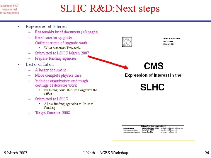 SLHC R&D: Next steps • Expression of Interest – – – Reasonably brief document