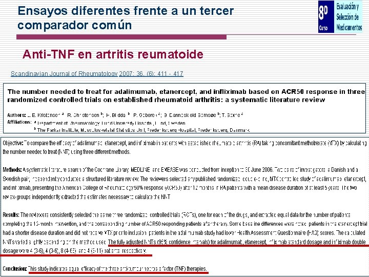 Ensayos diferentes frente a un tercer comparador común Anti-TNF en artritis reumatoide Scandinavian Journal