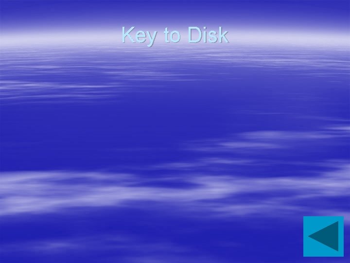 Key to Disk 