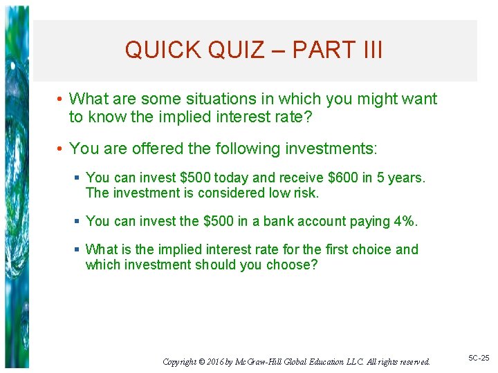 QUICK QUIZ – PART III • What are some situations in which you might