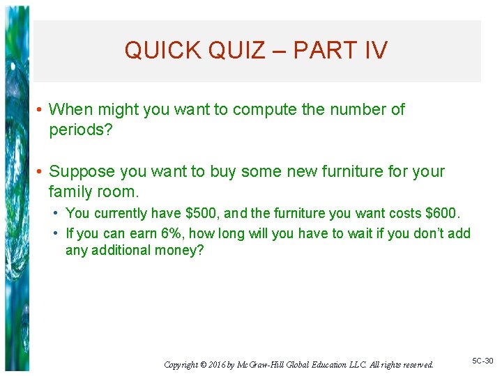 QUICK QUIZ – PART IV • When might you want to compute the number