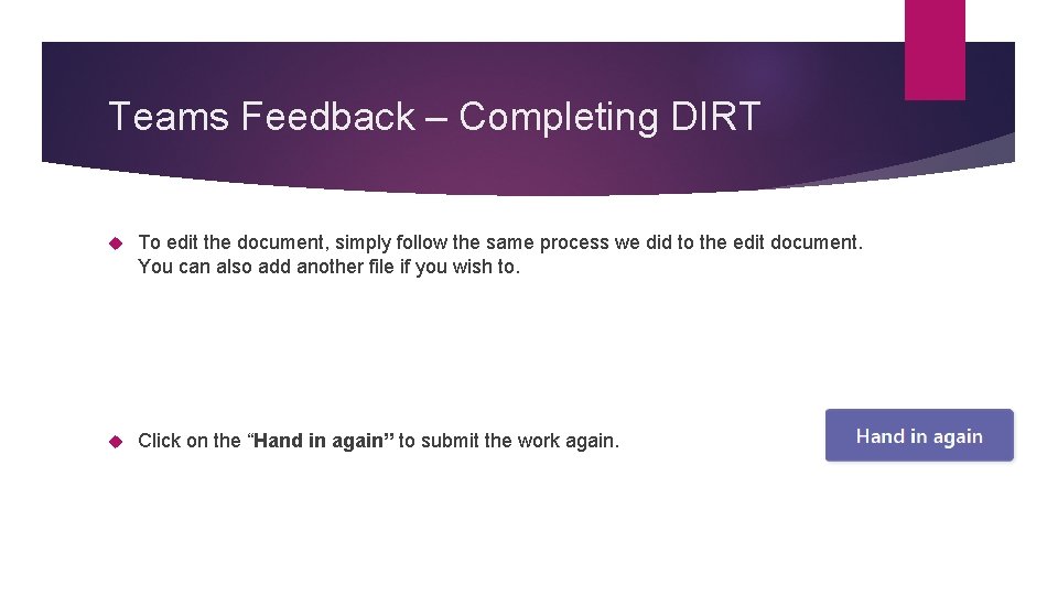 Teams Feedback – Completing DIRT To edit the document, simply follow the same process