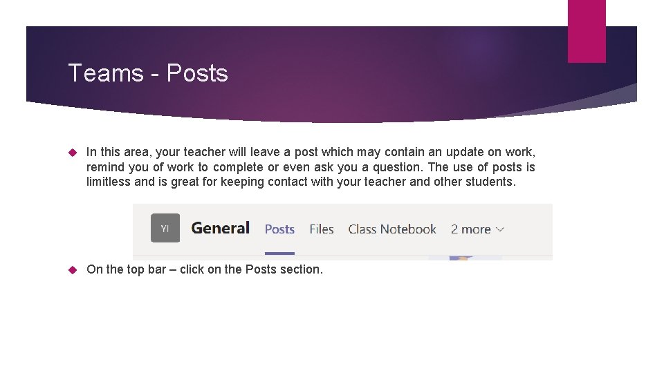 Teams - Posts In this area, your teacher will leave a post which may