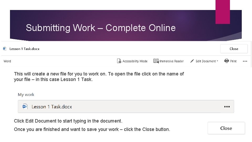 Submitting Work – Complete Online This will create a new file for you to