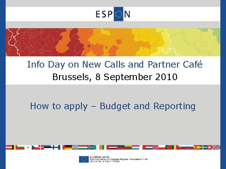 Info Day on New Calls and Partner Café Brussels, 8 September 2010 How to