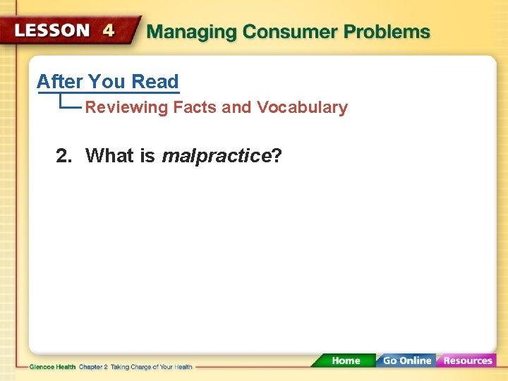 After You Read Reviewing Facts and Vocabulary 2. What is malpractice? 