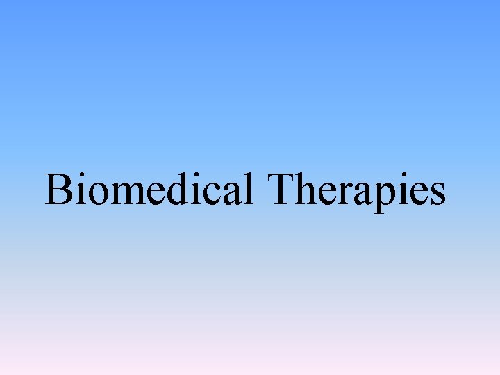 Biomedical Therapies 