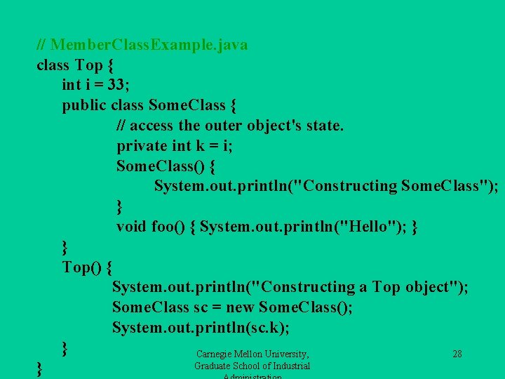 // Member. Class. Example. java class Top { int i = 33; public class