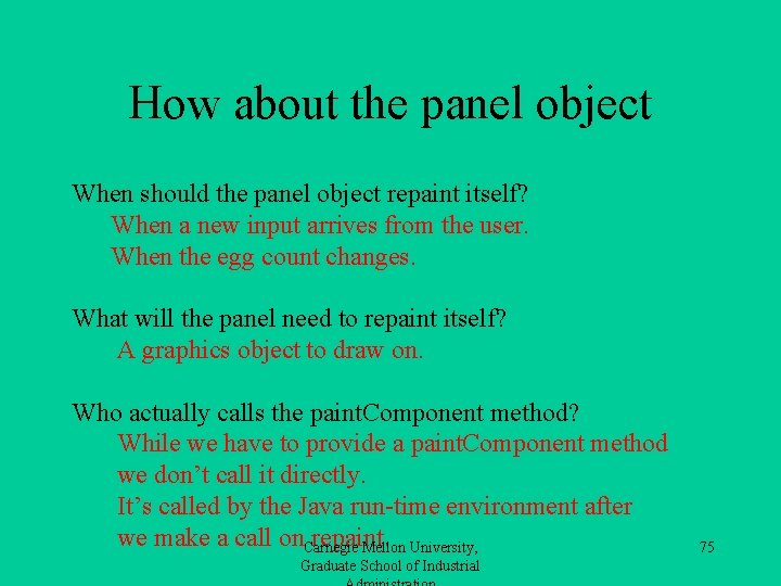 How about the panel object When should the panel object repaint itself? When a