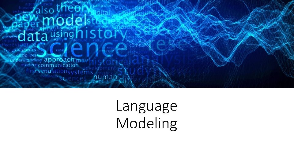 Language Modeling 