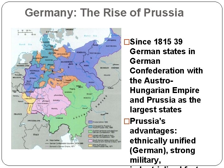 Germany: The Rise of Prussia �Since 1815 39 German states in German Confederation with