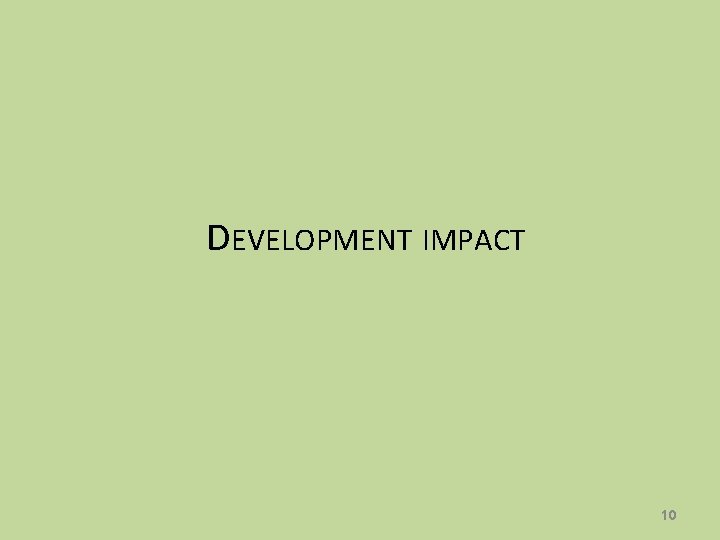 DEVELOPMENT IMPACT 10 