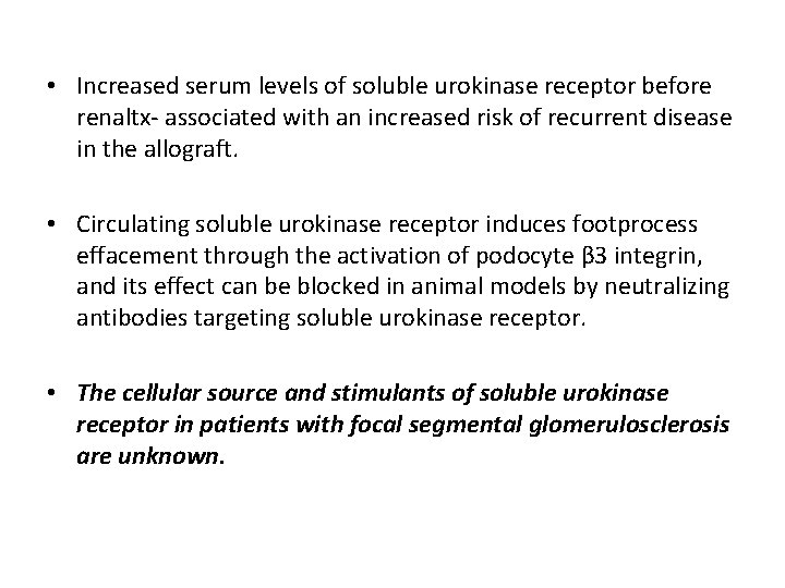  • Increased serum levels of soluble urokinase receptor before renaltx- associated with an