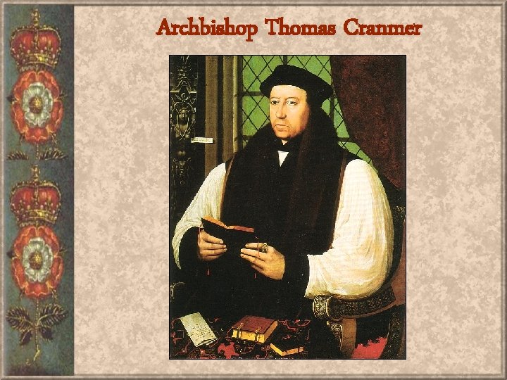 Archbishop Thomas Cranmer 