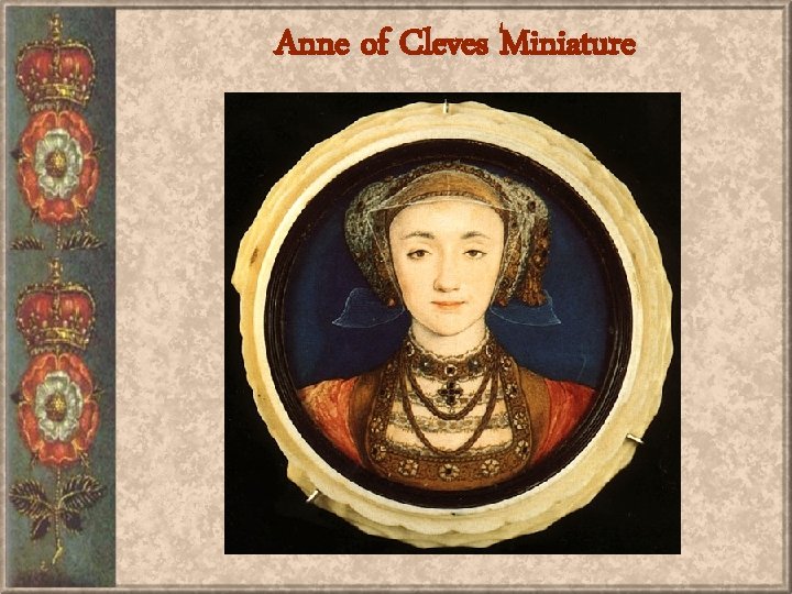 Anne of Cleves Miniature 