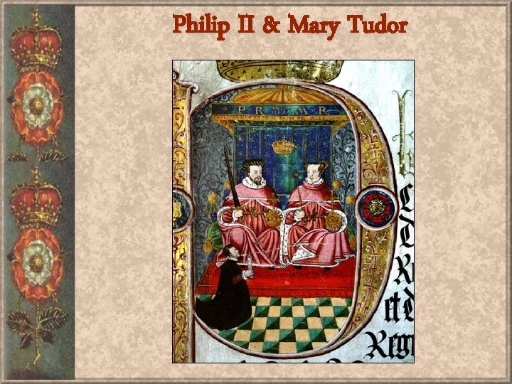 Philip II & Mary Tudor 