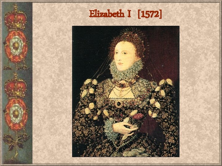 Elizabeth I [1572] 