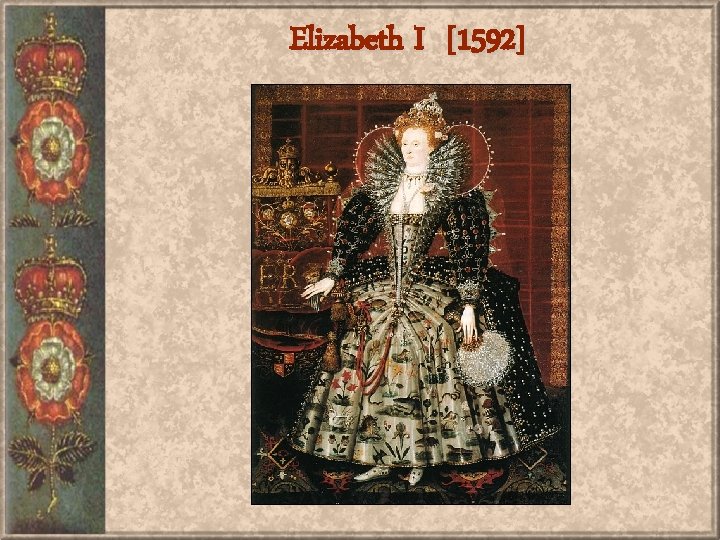 Elizabeth I [1592] 