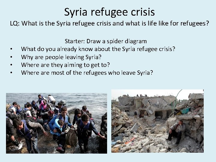 Syria refugee crisis LQ: What is the Syria refugee crisis and what is life