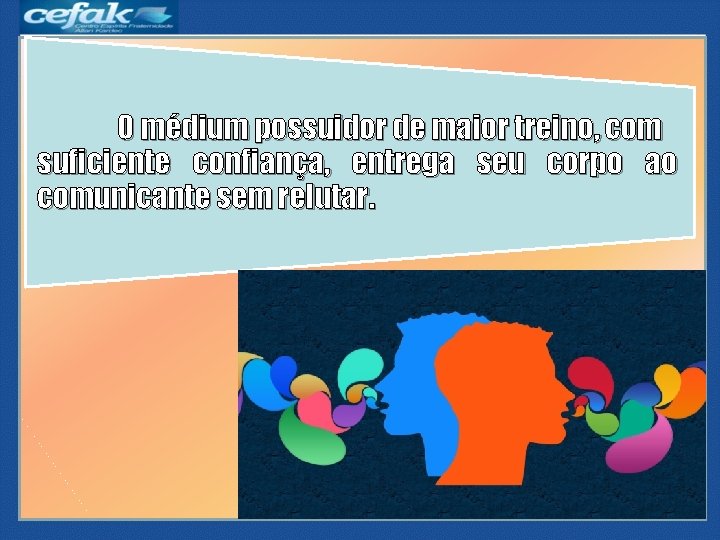 Nos iniciantes, contato inicial funciona O médiumtal possuidor de maior treino, como com a Nos iniciantes, contato inicial funciona O médiumtal possuidor de maior treino, como com a