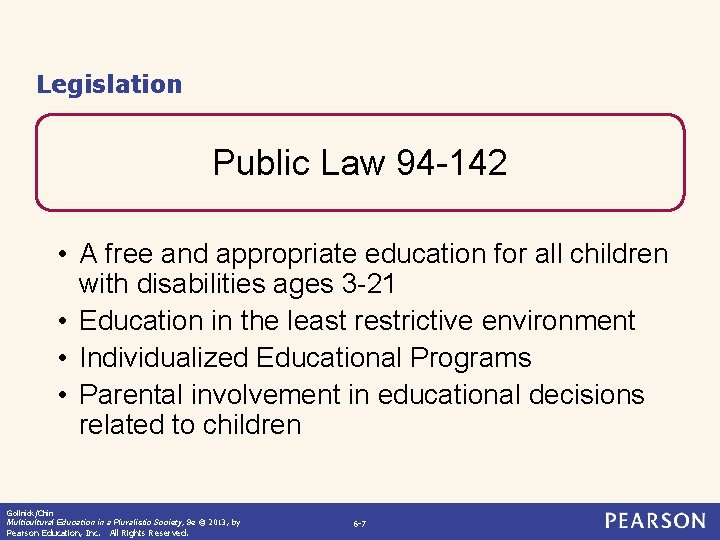 Legislation Public Law 94 -142 • A free and appropriate education for all children