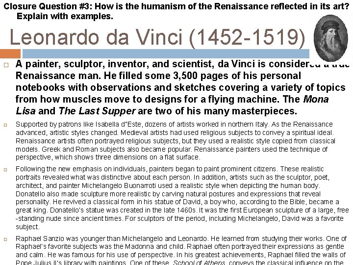 Closure Question #3: How is the humanism of the Renaissance reflected in its art?