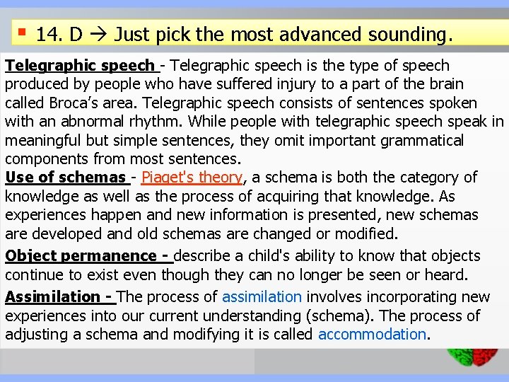 § 14. D Just pick the most advanced sounding. Telegraphic speech - Telegraphic speech