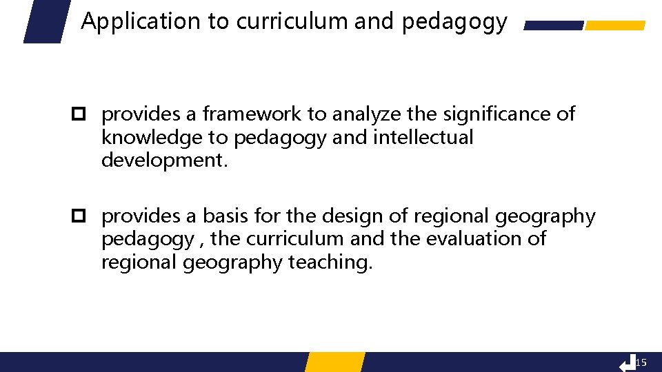 Application to curriculum and pedagogy p provides a framework to analyze the significance of