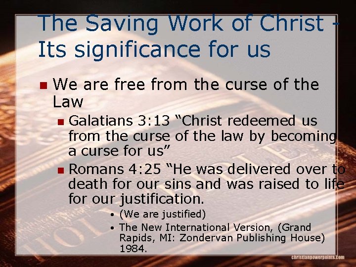 The Saving Work of Christ Its significance for us n We are free from